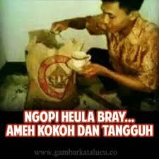 Dp Bbm Ngopi Lucu Bahasa Sunda Mom Humor Memes Work Humor