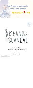 Read My Husband's Scandal Chapter 13 on Mangakakalot