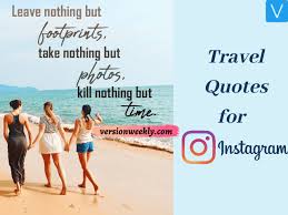 I hope that these relationship travel quotes will inspire you and your partner to explore more and be even closer to one another. 100 Best Travel Captions For Instagram Copy Paste Fun Adventurous Instagram Travel Quotes Version Weekly