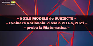 Memorator cu cele mai importante notiuni si definitii din programa, teme recapitulative continute de programa de examen si 60 de variante de subiecte cu solutii de rezolvare. Modele Noi De Subiecte Evaluare Nationala Clasa 8 2021 Matematica