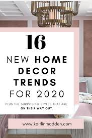 The Biggest Home Decor Trends Of 2020 Are Trending Decor Home Decor Trends Home Trends