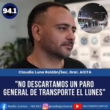 Contacto telefónico exclusivo de Radio Juntos con Claudio Luna Roldán,  Secretario General de AOITA. "Si los empresarios siguen con esta postura,  que no sabemos si es por incompetencia, nos veremos obligados a
