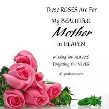 Short Birthday Message For Mother In Heaven Love You Mom Mom In Heaven Mothers In Heaven Quotes Happy Mother Day Quotes