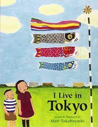Naturally, this gives them the idea to make a gigantic cake that will last a long, long time! I Live In Tokyo Takabayashi Mari 9780618494842 Amazon Com Books