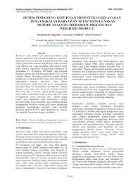 Maybe you would like to learn more about one of these? Pdf Sistem Pendukung Keputusan Menentukan Kelayakan Pengangkatan Karyawan Tetap Menggunakan Metode Analytic Hierarchy Process Dan Weighted Product
