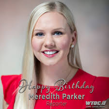 Happy birthday to our reporter Meredith Parker WTOC ! More about Meredith  and our news team here -> http://bit.ly/2GXfguH