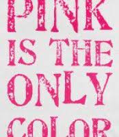 12 Quotes About Pink Ideas Pink Pink Quotes Everything Pink