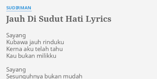Suara langkah itu makin dekat. Jauh Di Sudut Hati Lyrics By Sudirman Sayang Kubawa Jauh Rinduku