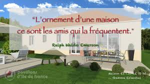 L Ornement D Une Maison Ce Sont Les Amis Qui La Frequentent Citation De Ralph Waldo Emerson Ralph Waldo Emerson Maison Et Pavillon