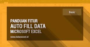 Cara Menggunakan Auto Fill Data Pada Microsoft Excel Microsoft Excel Microsoft