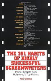 The 101 Habits Of Highly Successful Screenwriters: Insider's Secrets From  Hollywood's Top Writers: Iglesias, Karl: 0045079205505: Amazon.com: Books