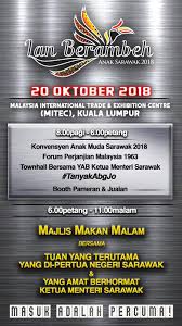 Ketua menteri sarawak ialah pemimpin parti majoriti atau parti gabungan terbesar bagi dewan undangan negeri sarawak. Mp Lan Berambeh Anak S Wak 2018 Set To Host Up To 8 000 Sarawakians Borneo Post Online