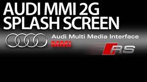 How To Change Welcome Screen To Rs In Audi Mmi 2g A4 A5 A6 A8 Q7 Boot Logo Splashscreen Splash Screen Car Maintenance Audi A6