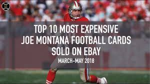 We did not find results for: Top 10 Most Expensive Joe Montana Football Cards Sold On Ebay March May 2018 Youtube