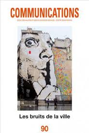 Au milieu des bruits de la ville. Etudier Les Bruits De La Ville Metropolitiques