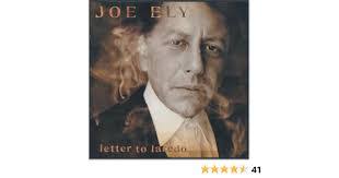 Introduction to Joe Ely's Music and Album Letter to Laredo