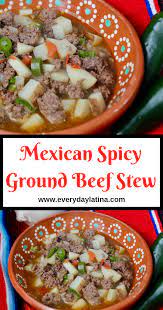 Ground Beef Stew With Jalapeno Everyday Latina Recipe Ground Beef Stews Mexican Food Recipes Healthy Recipes