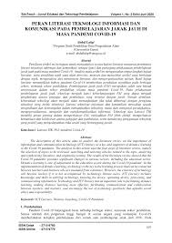 Terpisahkan dalam berbagai aspek kehidupan. Pdf Peran Literasi Teknologi Informasi Dan Komunikasi Pada Pembelajaran Jarak Jauh Di Masa Pandemi Covid 19