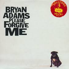 Escrita por please forgive me, i know not what i do. Bryan Adams Please Forgive Me 1993 Cd Discogs