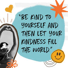 My thoughts on body image are simple: It Starts With You Be Kind To Yourself Be Kind To Others Inspirekindacts Quotes About Being Kind Kindn Kindness Quotes Be Kind To Yourself Happy Quotes