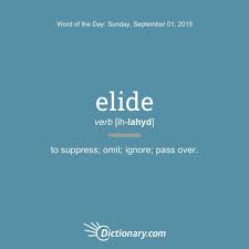 Dictionary Com On Instagram We D Never Omit Today S Wordoftheday It S Elide Check Out Our Bio Link For Example Sentences And Pronunciation Hide Omit I