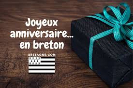 Comment Souhaiter Un Joyeux Anniversaire En Breton