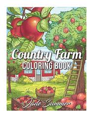 Discover book depository's huge selection of jade summer books online. Country Farm Coloring Book Pdf Jade Summer An Adult Coloring Book W