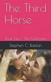 The Third Horse: Book Two