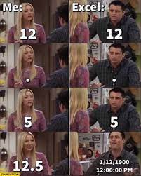 Me Excel Switches Number To A Date Friends Joey Learning French Starecat Com