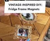Vintage-Inspired DIY Fridge Frame Magnets Tutorial