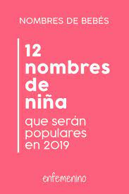 Estos Son Los Nombres De Nina Que Seran Tendencia En 2019 Apunta Nombres Para Ninas Hermosos Nombres Para Ninas Originales Nombres De Ninas