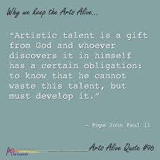 Quote 96 Pope John Paul Ii Artistic Talent Is A Gift From God Pope John Paul Ii Quotes John Paul Ii Quotes Pope John Paul Ii