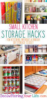 No Pantry How To Organize A Small Kitchen Without A Pantry Decluttering Your Life Kitchen Without Pantry Small Kitchen Hacks Small Kitchen Storage