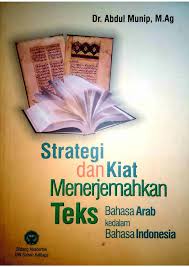 Pdf Strategi Dan Kiat Menerjemahkan Teks Bahasa Arab Ke Dalam Bahasa Indonesia