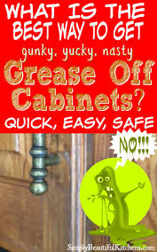 get grease off kitchen cabinets easy
