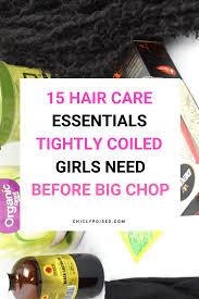 The only catch is that our hair is actually quite fragile—though it may. 15 Hair Care Essentials Tightly Coiled Girls Need Before Big Chop Chiclypoised