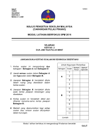 Jadi janganlah kita anggap ianya sebgai ujian biasa tetapi anggaplah peperiksaan percubaan ini sebagai satu medan ujian untuk mengetahui sama kita bersedia unutk ujian yang sebenar pada. Spm 2018 Sejarah Kertas 1 Dan Bahagian B Kertas 2 Malaysia Laman Bahasa Melayu Spm Soalan Kertas Bahasa Melayu 2 1103 2