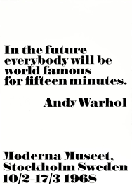Polaroid, artists, andy, warhol, andy warhol, keith, haring, keith haring, 80s photo, studio 54, art students, quote, 80s movie, 80s music, celebrities After Andy Warhol Original Vintage Andy Warhol Exhibition Poster World Famous For 15 Minutes Quote For Sale At 1stdibs