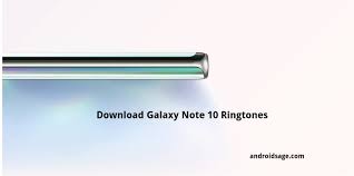 Samsung has announced the launch of its own itunes rival in the form of the samsung music store. Download Samsung Galaxy Note 10 Ringtones Notification Tones System Ui Sounds And Audio Files