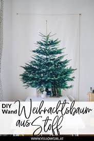 Diy Wand Weihnachtsbaum Aus Stoff Ikea Hack Yellowgirl Der Diy Lifestyle Blog Wand Weihnachtsbaum Diy Wand Weihnachtsbaum