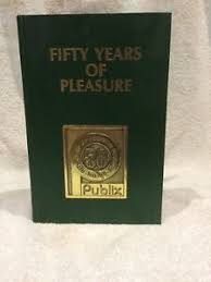 Publix 50 Fifty Years Of Pleasure Book Signed By Founder George Jenkins Ebay