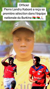 Pierre Landry Kaboré: Sélection Nationale Burkina Faso