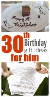 30th Birthday Present Ideas For Her 30th Birthday Gift Ideas For Him Gift Shopping For A Husband Or Boyfriend Just Got So Much Eas 30th Birthday For Him Husband 30th Birthday 30th Birthday Gifts