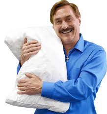 Inventor and ceo of mypillow 🇺🇸 evangelist 🙏🏼 author 📖 #whataretheodds *official account of the real mike lindell* michaeljlindell.com. Mypillow Official My Pillow Site