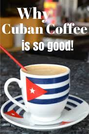 Why Is Cuban Coffee So Good Here S Why The Best Coffee Comes From Cuba In 2020 Cuban Coffee Cuban Coffee Recipe Best Coffee