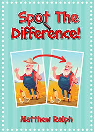 Play more free spot the differences. Amazon Com Spot The Difference 20 Fun And Colorful Spot The Difference Pictures For Kids Ebook Ralph Matthew Kindle Store