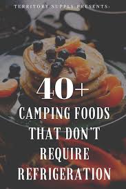 40 Camping Backpacking Lebensmittel Die Keine Kuhlung Benotigen Backpacking Benotigen Camping Ca In 2020 Wanderverpflegung Lagerfeuer Essen Camping Essen Ideen