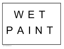 Get your custom signs at: Printable Wet Paint Sign