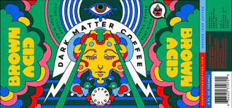 Dark Matter Coffee Is Probably From Outer Space Dark Matter Coffee Psychedelic Illustration Psychedelic Typography