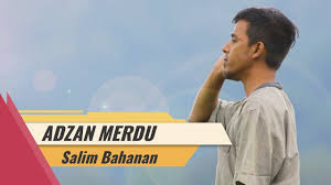 Adzan Merdu Salim Bahanan Youtube